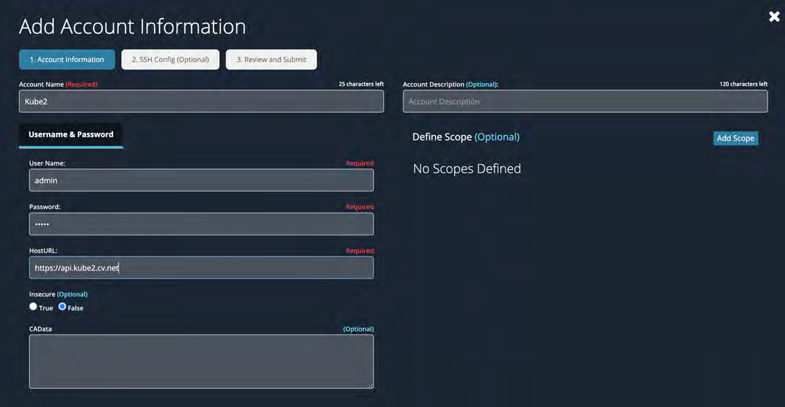 Add Account Information dialog showing Account Name set to Kube2, Username admin, masked Password, HostURL https://api.kube2.cv.net, Insecure radio buttons (False selected), CAData field, and right panel showing Define Scope (Optional) with No Scopes Defined and an Add Scope button