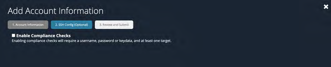 Add Account Information dialog with Enable Compliance Checks checkbox and explanatory text: Enabling compliance checks will require a username, password or keydata, and at least one target.