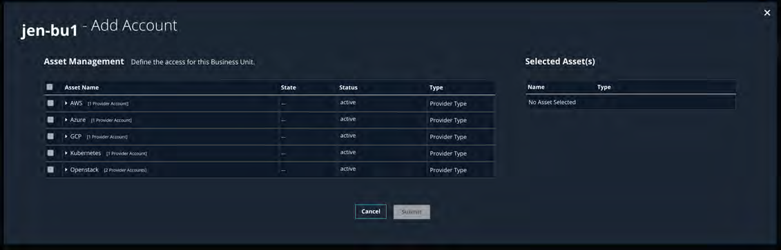 Modal dialog titled jen-bu1 - Add Account showing Asset Management table (Asset Name, State, Status, Type) with provider entries such as AWS, Azure, GCP, Kubernetes, Openstack and a right panel Selected Asset(s) showing No Asset Selected; Cancel and Submit buttons visible