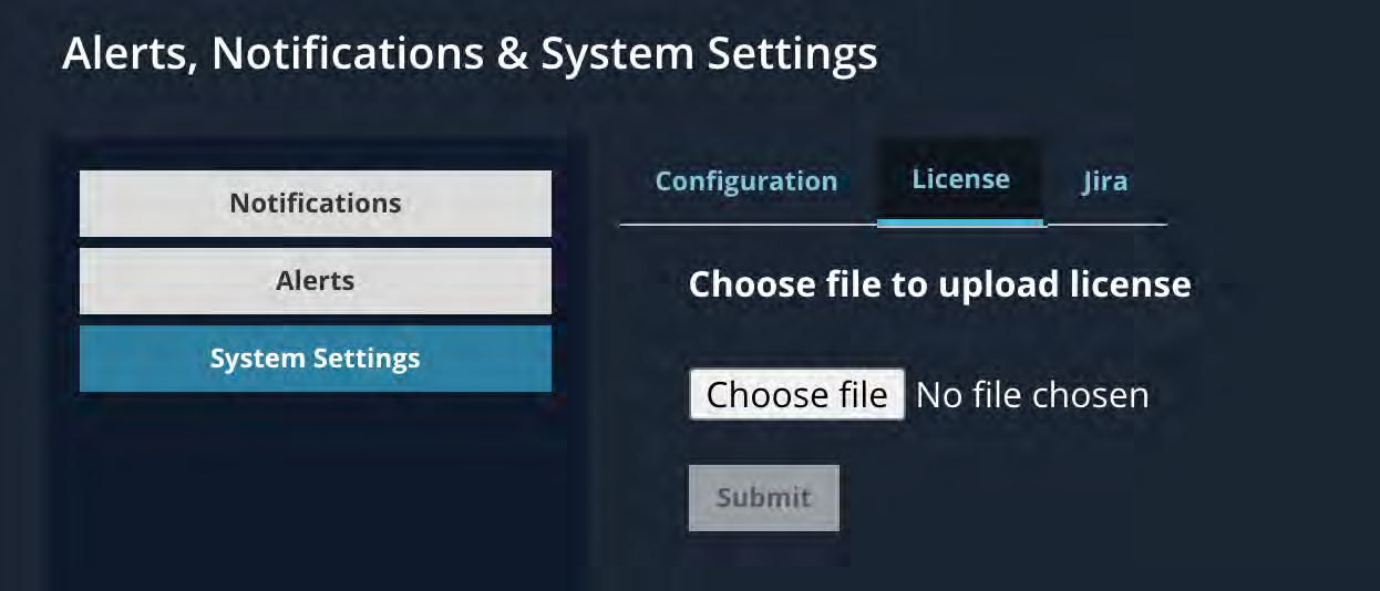 Screenshot of the License tab in the Alerts, Notifications & System Settings UI showing License selected with a file input control displaying Choose file No file chosen and a Submit button; left navigation visible