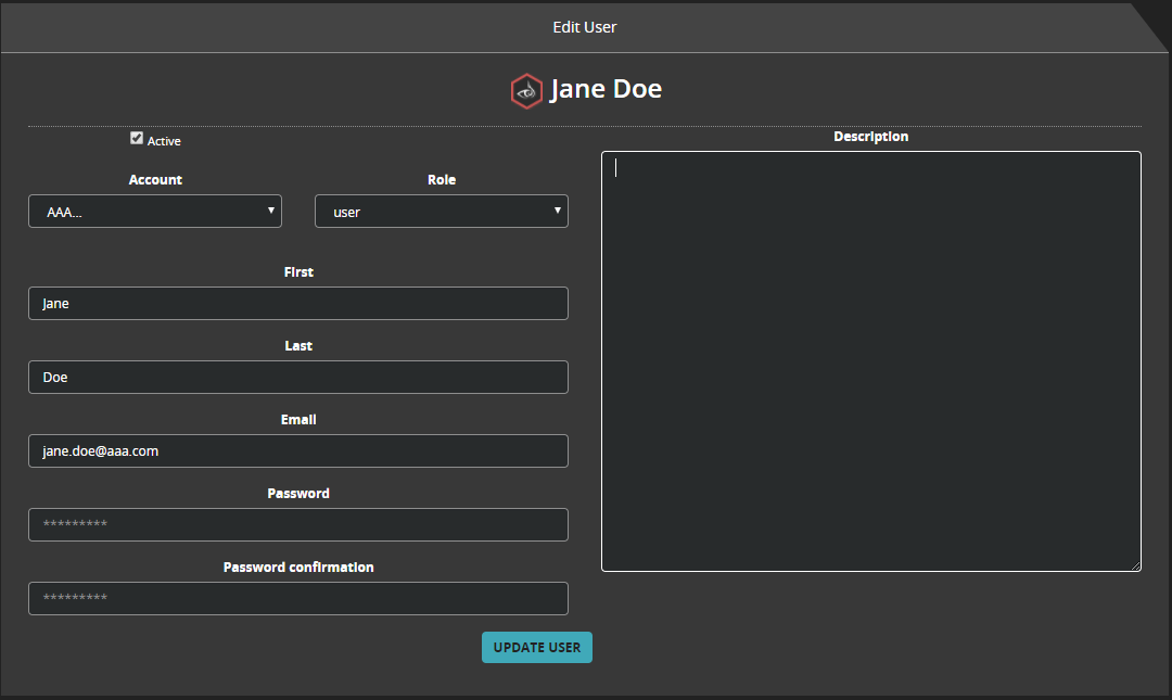 Edit User page screenshot — dark themed form titled Edit User with user name Jane Doe. The form shows Account and Role dropdowns, First, Last, Email, Password and Password confirmation fields on the left, a large Description textarea on the right, and a teal UPDATE USER button at the bottom centre of the form.