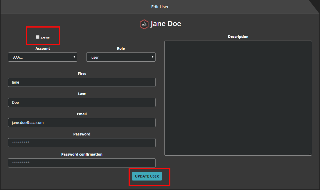 Dark-themed Edit User form screenshot showing the profile for Jane Doe. The image highlights the top-left Active checkbox with a red outline and also highlights the UPDATE USER button near the bottom center with a red outline. The form displays fields for Account, Role, First, Last, Email, Password, Password confirmation, and a large Description area on the right.