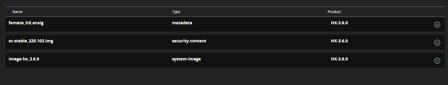 Dark-themed resource list showing three rows — filenames (femeta_HX.ensig, sc-stable_220.103.img, image-hx_3.6.0), types (metadata, security-content, system-image), and product column showing HX-3.6.0 — with expand icons at the right of each row.
