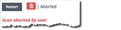 Small UI screenshot showing status controls with a 'Restart' button and an 'Aborted' indicator; red text below reads 'Scan aborted by user'.
