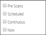 Dropdown menu showing checkboxes for scan types: Pre Scans; Scheduled; Continuous; Now