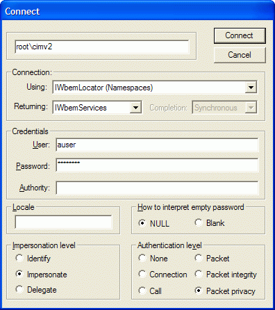 Connect dialog window displaying Namespace field (root\cimv2), Connection drop-downs, Credentials fields (User, Password, Authority), Locale, Impersonation level, and Authentication level options