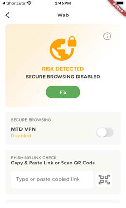 Mobile screen showing a Risk Detected warning card with an orange globe/lock icon, the text RISK DETECTED SECURE BROWSING DISABLED, a green Fix button, and settings panels below (Secure Browsing toggle, MTD VPN status, phishing link check input).