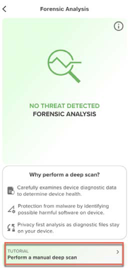 Mobile app screen titled Forensic Analysis showing a green magnifying-glass icon, the text NO THREAT DETECTED and FORENSIC ANALYSIS; below it a rounded card titled Why perform a deep scan? with three bullet points describing device diagnostic checks, malware protection, and privacy-first analysis; and a bottom tutorial button labeled TUTORIAL Perform a manual deep scan