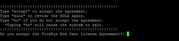 Console screenshot showing a black terminal with the FireEye End User License Agreement prompt and commands such as Type accept to accept the agreement., Type eula to review the EULA again., and Type no if you do not accept the agreement.