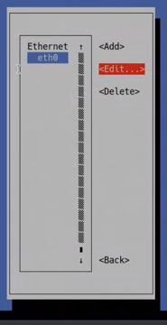 A gray dialog box showing an Ethernet list with eth0 highlighted on the left; a vertical scrollbar in the center; on the right are options <Add>, a red-highlighted <Edit...>, and <Delete>.