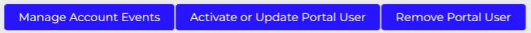 Row of three blue rounded buttons labeled Manage Account Events, Activate or Update Portal User, and Remove Portal User
