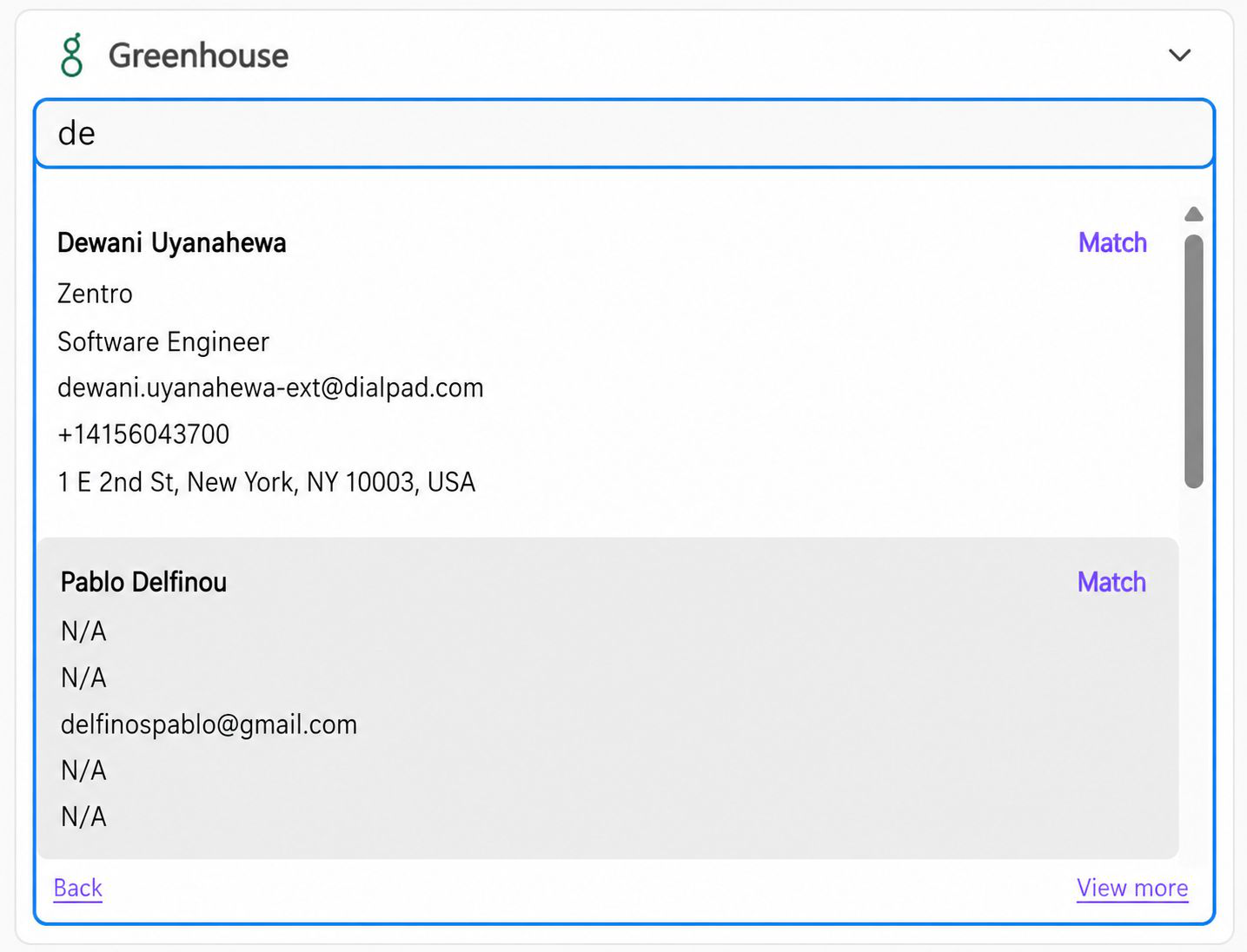 Screenshot of a Greenhouse sidebar UI inside a bordered widget showing a search box with the text de, candidate result cards (example: Dewani Uyanahewa with company, title, email, phone, and address) a greyed candidate card for Pablo Delfinou, vertical scrollbar, and links/buttons such as Match, Back, and View more.