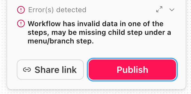 Error message indicating invalid data in workflow steps, with options to share or publish.