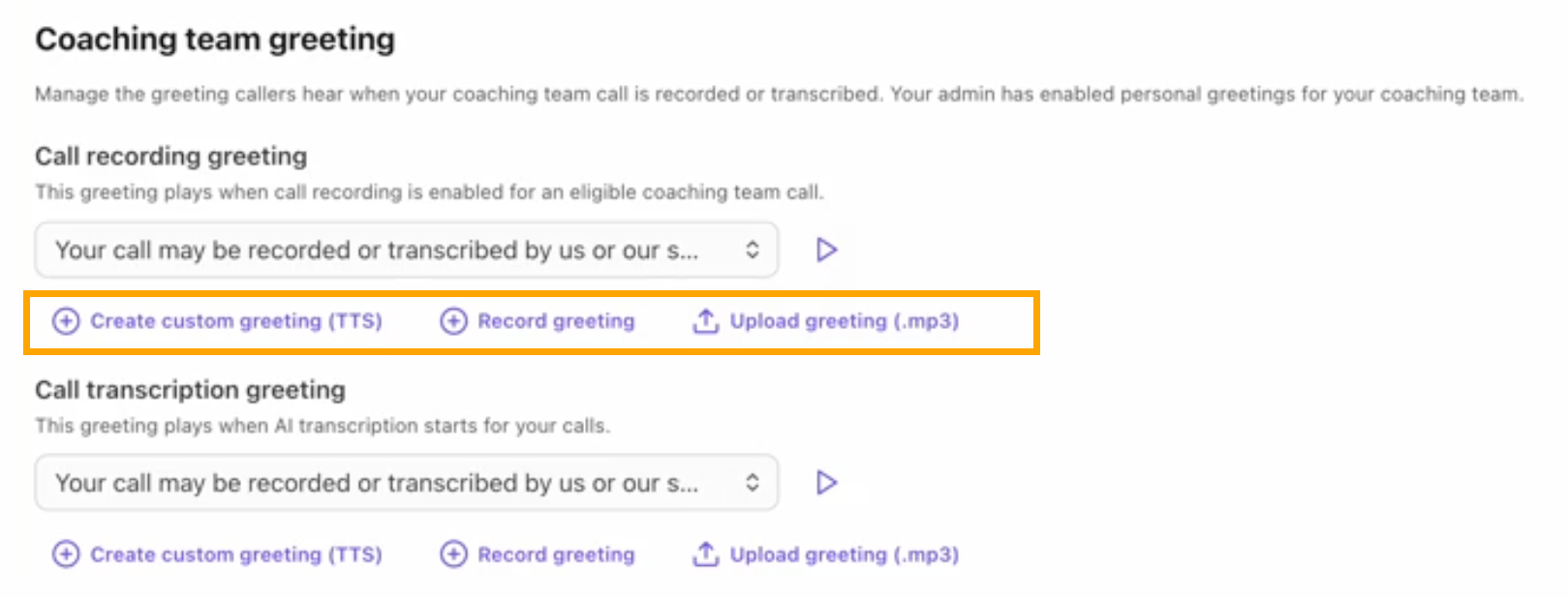 Options for creating and managing call greetings for coaching team calls.