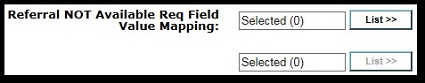 The referral not available req field value mapping option