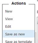 The Actions Save as new option