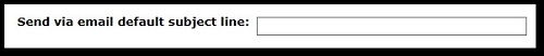 The send via email default subject line option
