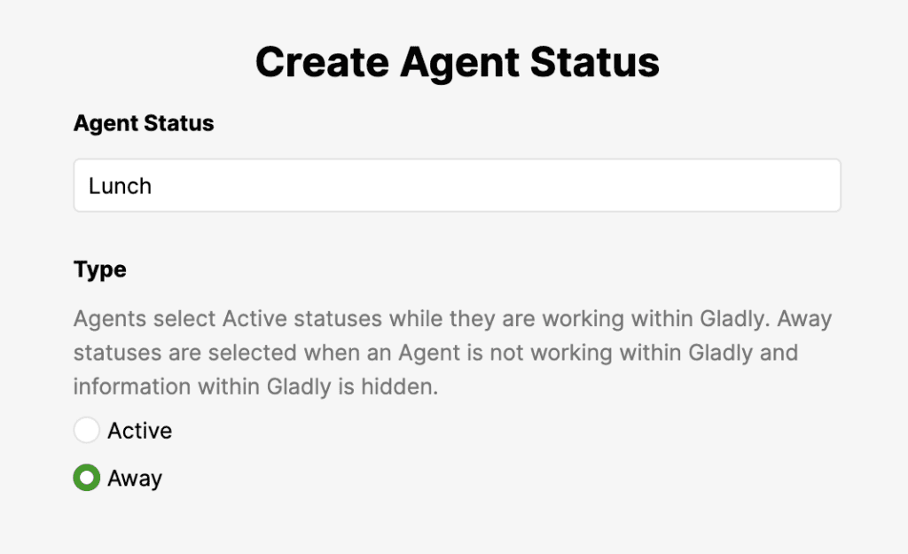 Creating agent status in Gladly, selecting 'Lunch' and 'Away' options.