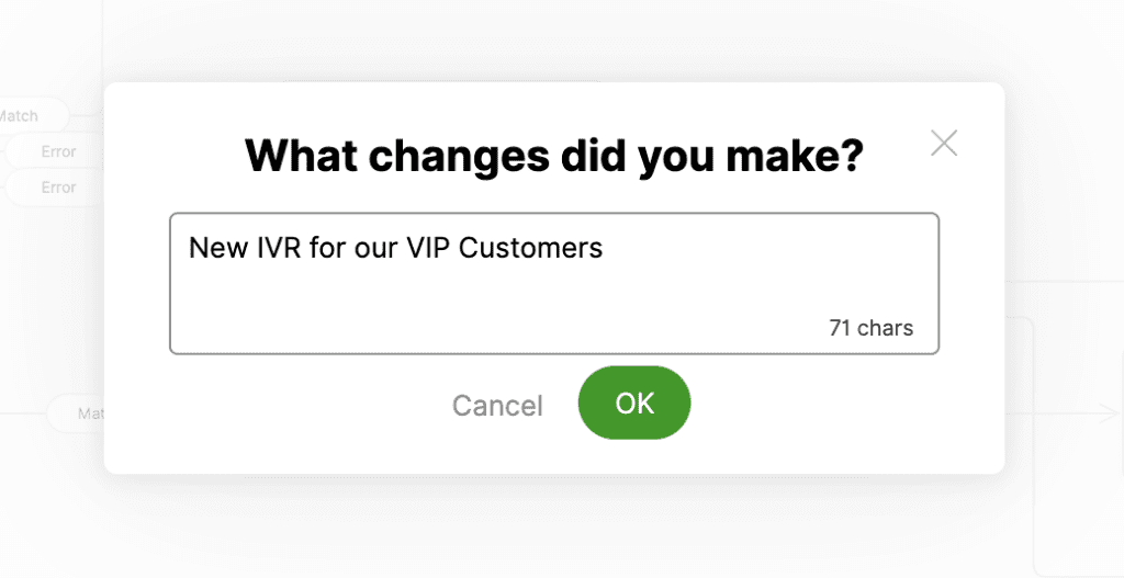 Input field asking for changes made, with a focus on new IVR for VIP customers.