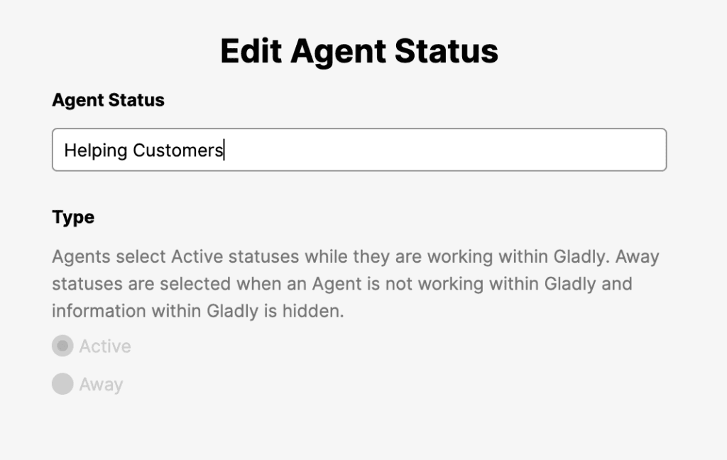 Editing agent status to 'Helping Customers' in Gladly interface with type options.