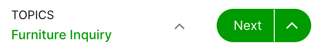 Navigation options for furniture inquiry with highlighted topics and next button.