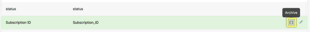 Table displaying subscription IDs with an option to archive selected entries.