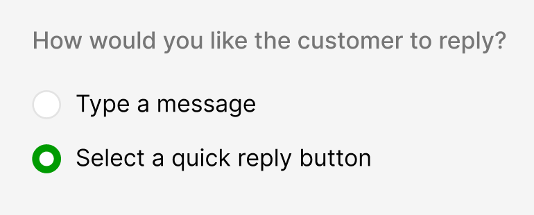 Options for customer replies include typing a message or selecting a quick reply button.