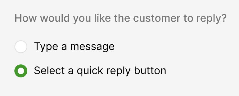 Options for customer replies include typing a message or selecting a quick reply button.