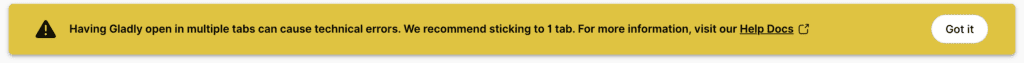 Warning message about technical errors when using Gladly in multiple tabs.