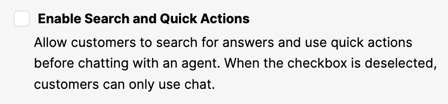 Checkbox option to enable search and quick actions for customer support interactions.