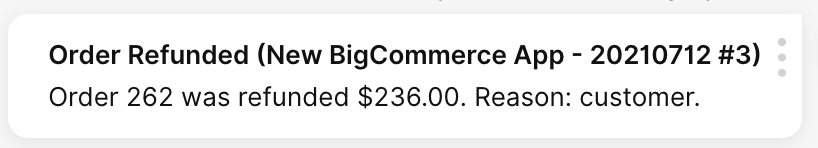 Order 262 refunded $236.00 due to customer request in BigCommerce app notification.