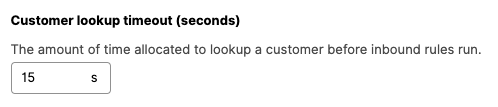 Customer lookup timeout setting allows 15 seconds for customer information retrieval.