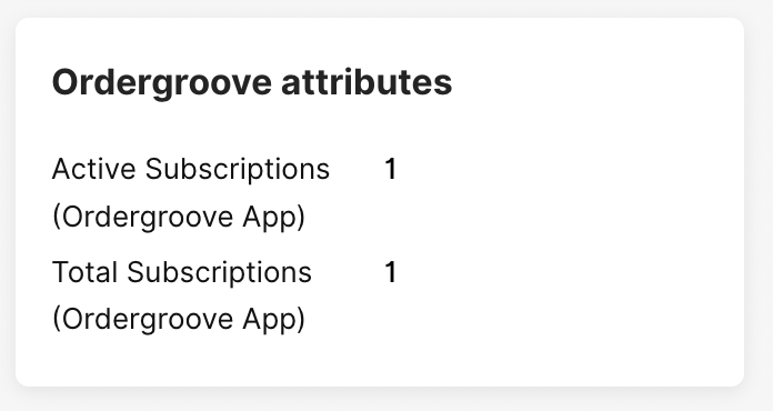 Ordergroove attributes showing one active and total subscription in the app.