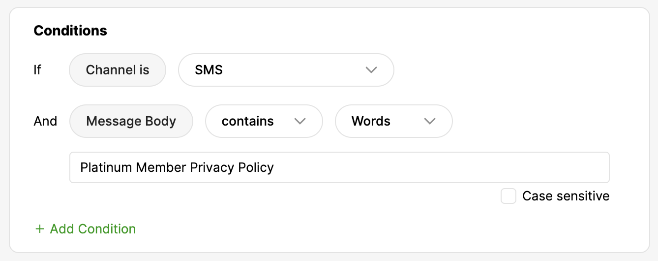 Conditions for SMS channel with specific message body regarding privacy policy.