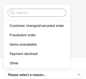 Dropdown menu displaying reasons for order issues like payment decline and fraud.