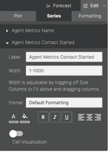 Settings panel for agent metrics with options for label, width, and formatting.