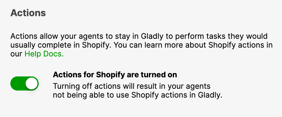 Settings for Shopify actions in Gladly, indicating actions are currently enabled.