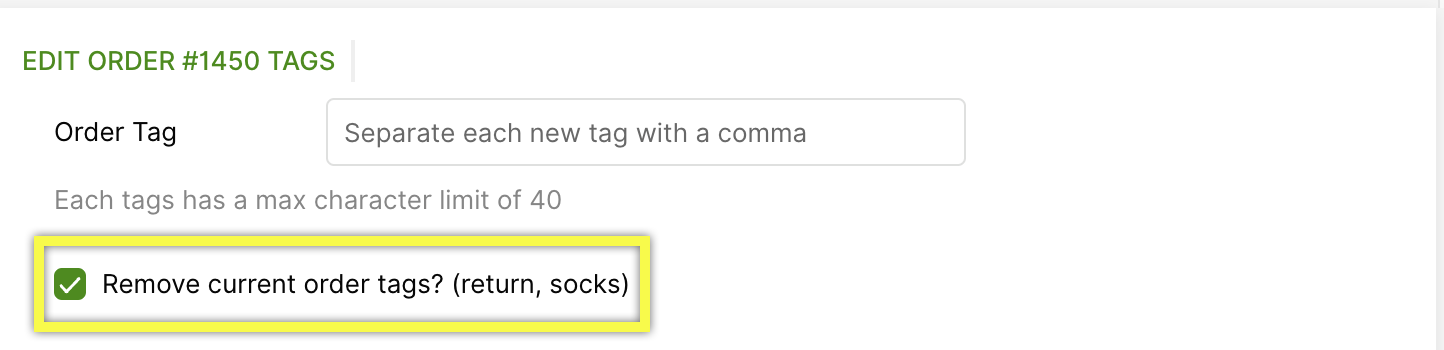 Editing order tags with an option to remove current tags displayed prominently.