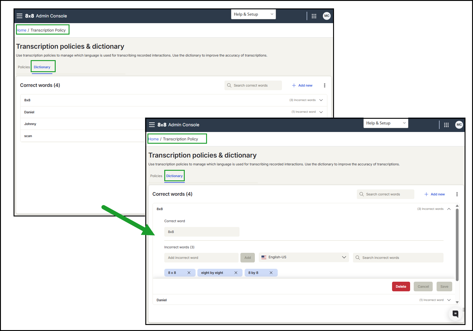 Transcription Policy - Improve the accuracy of interaction transcriptions through the custom dictionary feature Transcription Policy - Improve the accuracy of interaction transcriptions through the custom dictionary feature